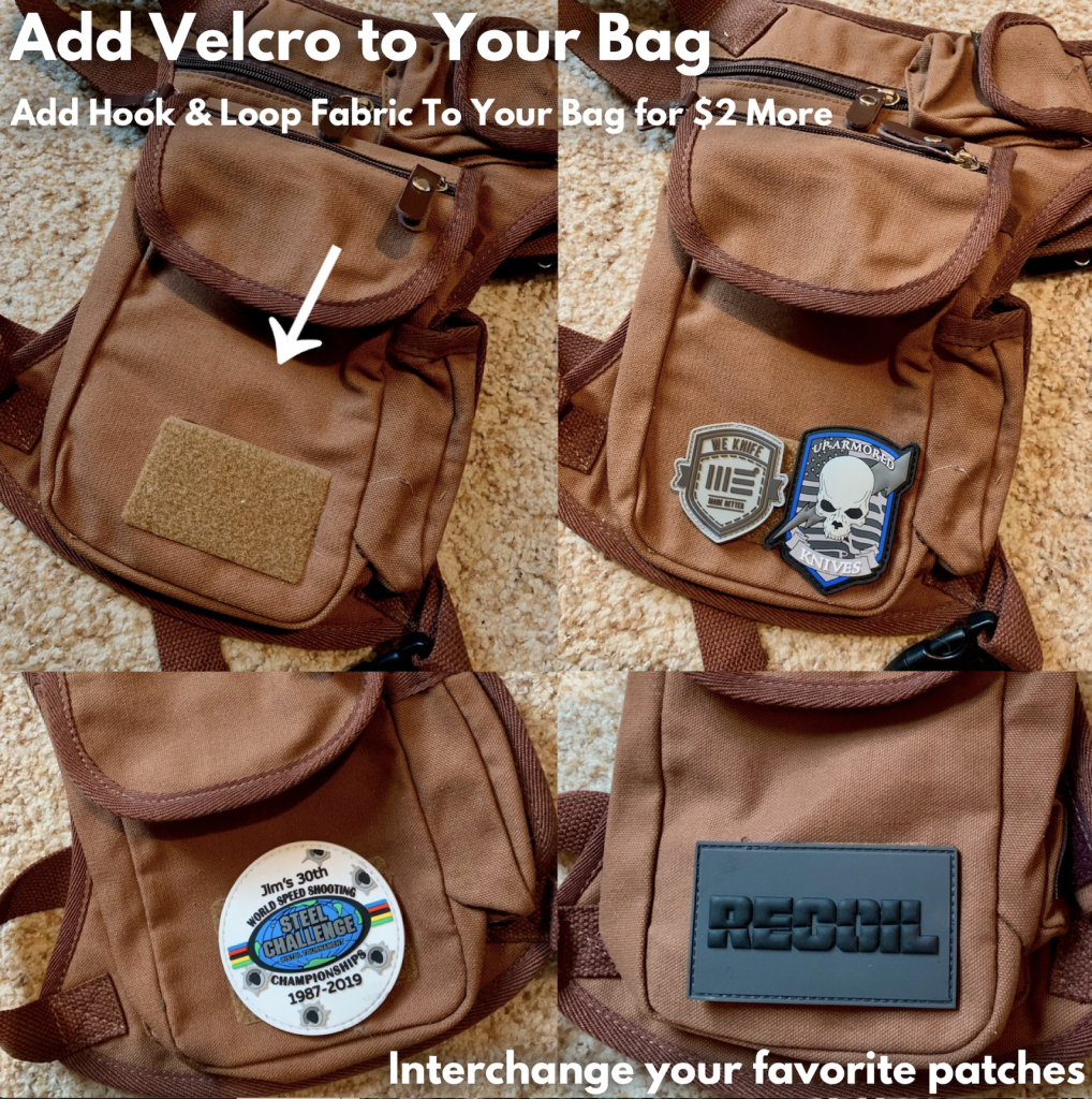 add velcro for $2 The Velcro patch option allows you to interchange your favorite patches on your Backwoods Bag